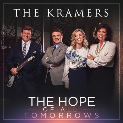 アルバム/The Hope of All Tomorrows/The Kramers