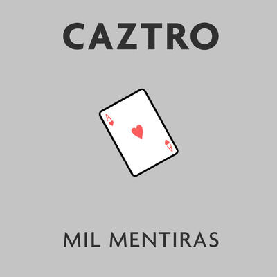 シングル/Mil Mentiras/Caztro