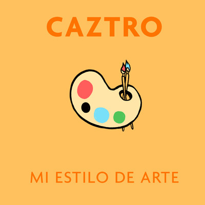 Mi Estilo de Arte/Caztro