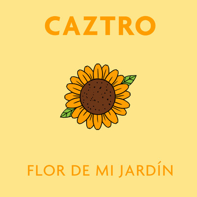 シングル/Flor de Mi Jardin/Caztro