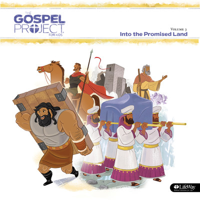 The Gospel Project for Kids Vol. 3: Into The Promised Land/Lifeway Kids Worship