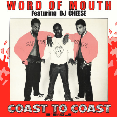 シングル/Coast to Coast (Instrumental) feat.D.J. Cheese/Word Of Mouth
