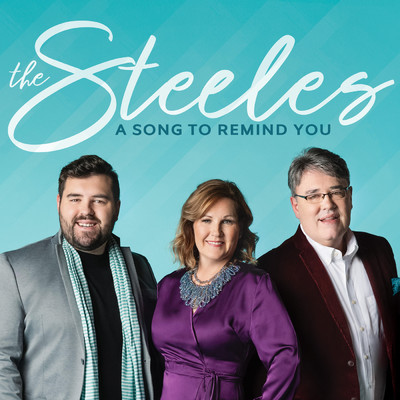 A Song to Remind You/The Steeles