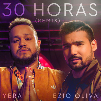 シングル/30 Horas (Remix) feat.Yera/Ezio Oliva