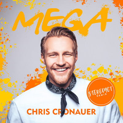 シングル/MEGA (Stereoact Remix)/Chris Cronauer