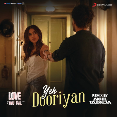 Yeh Dooriyan (Remix By DJ Akhil Talreja) (From ”Love Aaj Kal”)/Pritam／Mohit Chauhan／DJ Akhil Talreja