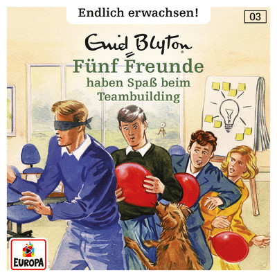 アルバム/003／Funf Freunde haben Spass beim Teambuilding/Funf Freunde - Endlich erwachsen