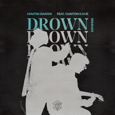 Drown (feat. Clinton Kane) (Remixes)/Clinton Kane