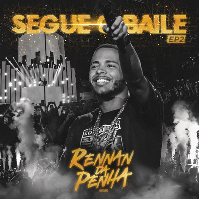 Segue o Baile - EP 2 (Ao Vivo)/Rennan da Penha