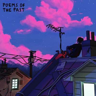 アルバム/poems of the past (Explicit)/Powfu