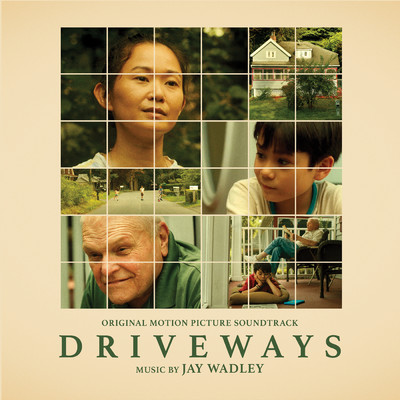 アルバム/Driveways (Original Motion Picture Soundtrack)/Jay Wadley