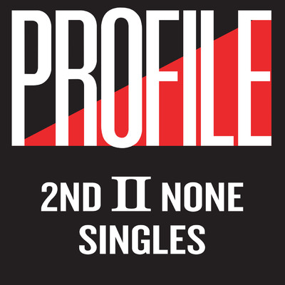 アルバム/Profile Singles (Explicit)/2nd II None