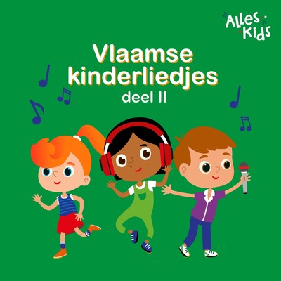 アルバム/Vlaamse Kinderliedjes (deel II)/Liedjes voor kinderen