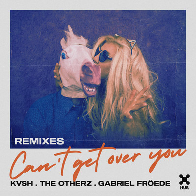 シングル/Can't Get Over You (JORD Remix)/KVSH／The Otherz