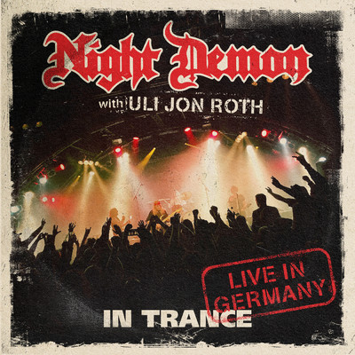 In Trance (Live in Germany) feat.Uli Jon Roth/Night Demon