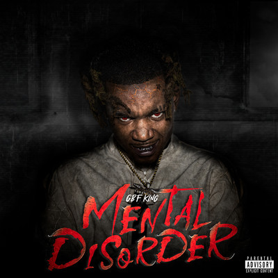 Mental Disorder (Explicit)/GBF King