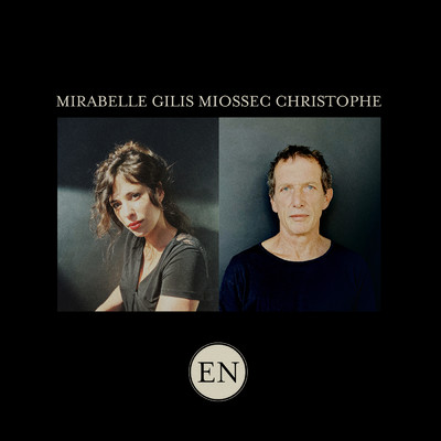 En/Mirabelle Gilis／Christophe Miossec