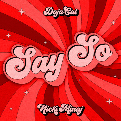 シングル/Say So (Original Version) (Explicit) feat.Nicki Minaj/Doja Cat