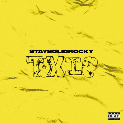 シングル/Toxic (Explicit)/StaySolidRocky