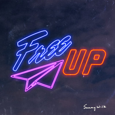 シングル/Free Up (Clean)/Sammy Wilk
