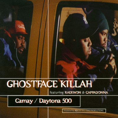 Camay ／ Daytona 500 (Explicit) feat.Raekwon,Cappadonna/Ghostface Killah