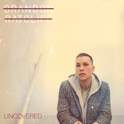 アルバム/Uncovered/Brandon Ratcliff