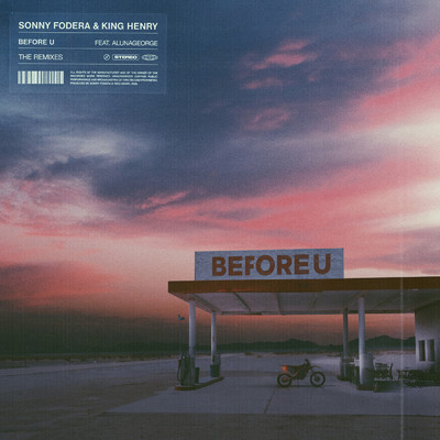 Before U (Illyus & Barrientos Remix) feat.AlunaGeorge/Sonny Fodera／King Henry