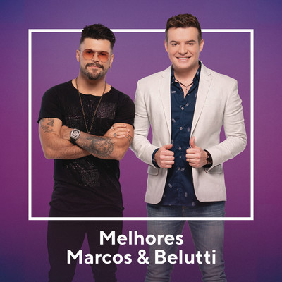 アルバム/Melhores Marcos & Belutti/Marcos & Belutti
