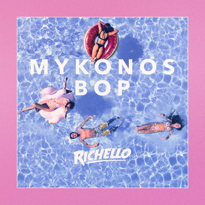 シングル/Mykonos Bop/Richello