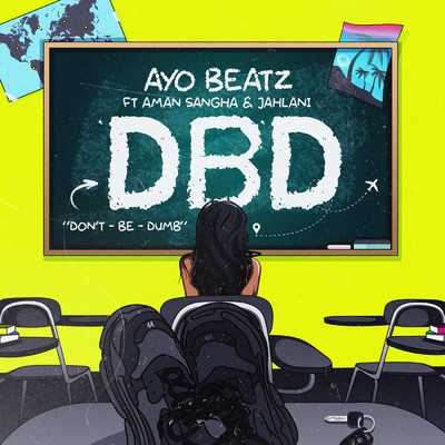 DBD feat.Aman Sangha,Jahlani/Ayo Beatz