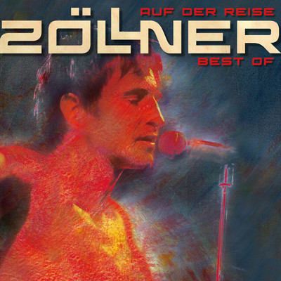 アルバム/Auf der Reise... Best of Zollner/Die Zollner