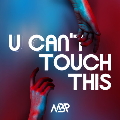 U Can't Touch This (Club VIP Mix)/MBP