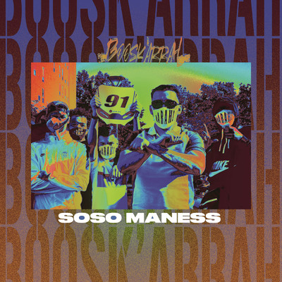 Boosk'Arrah (Explicit)/Soso Maness