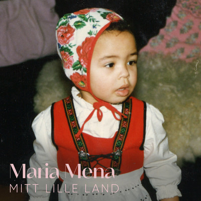 シングル/Mitt Lille Land/Maria Mena