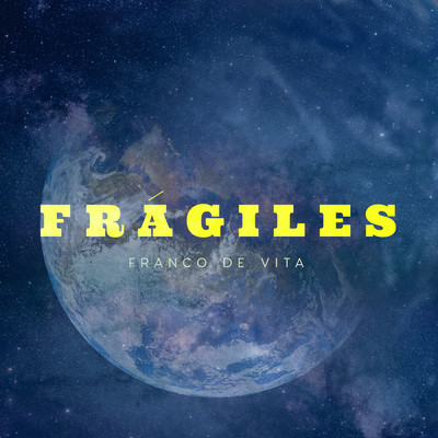 Fragiles/Franco de Vita