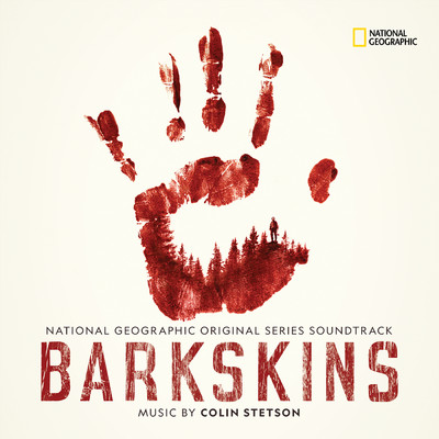 アルバム/Barkskins (National Geographic Original Series Soundtrack)/Colin Stetson