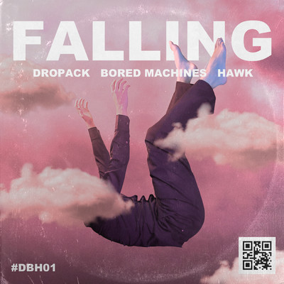 シングル/Falling (Extended)/Dropack／Bored Machines／Hawk