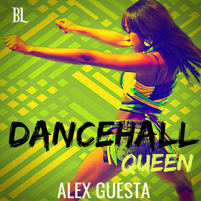 Dancehall Queen (Tribal Mix)/Alex Guesta
