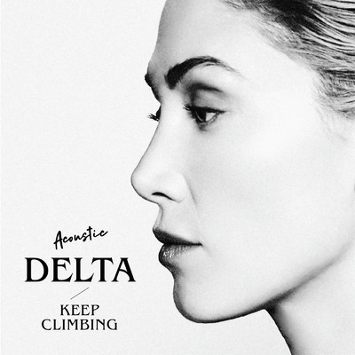 シングル/Keep Climbing (Acoustic)/Delta Goodrem