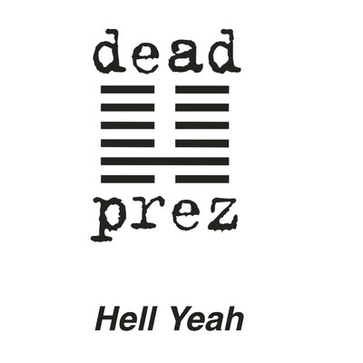 Hell Yeah (Pimp the System) (Instrumental)/dead prez