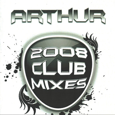アルバム/2008 Club Mixes/Arthur