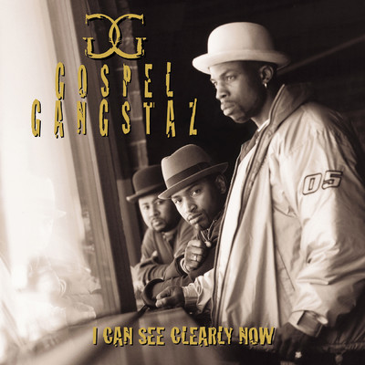 I Can See Clearly Now/Gospel Gangstaz