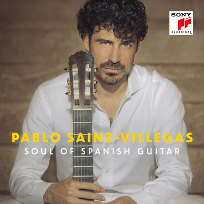 アルバム/Soul of Spanish Guitar/Pablo Sainz-Villegas