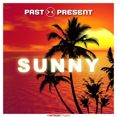 Sunny (Bodybangers Mix)/PAST PRESENT