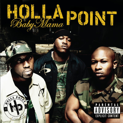 Baby Mama (Radio Edit) (Clean) feat.Three 6 Mafia/Holla Point