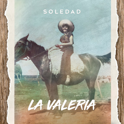 シングル/La Valeria/Soledad