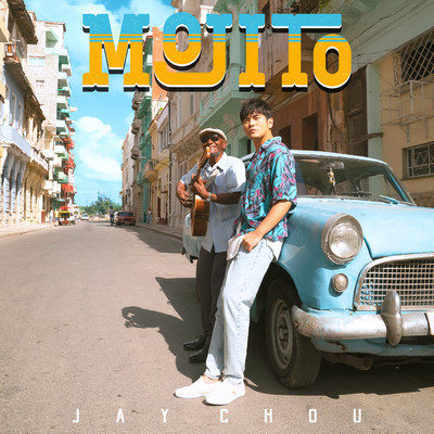 Mojito/Jay Chou