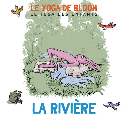 Voyage le long de la riviere (Le yoga des enfants)/クリス・トムリン