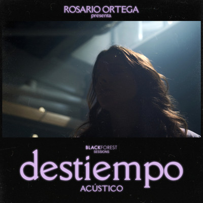 Destiempo (Blackforest Sessions)/Rosario Ortega