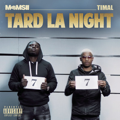 Tard la Night (Explicit) feat.Timal/Momsii